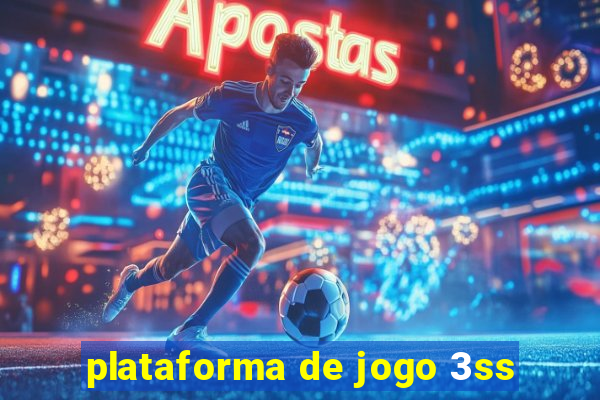 plataforma de jogo 3ss